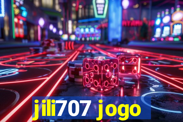 jili707 jogo